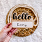 Hello My Name Is - Dry Erase Birth Announcement Sign